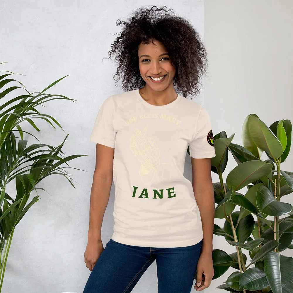 "God Bless Mary Jane" - T-Shirt (Unisex)