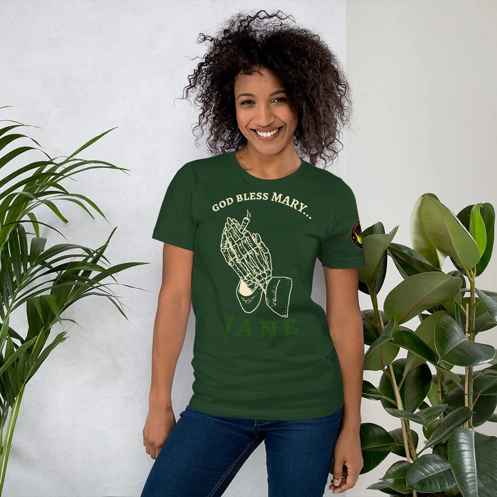 "God Bless Mary Jane" - T-Shirt (Unisex)