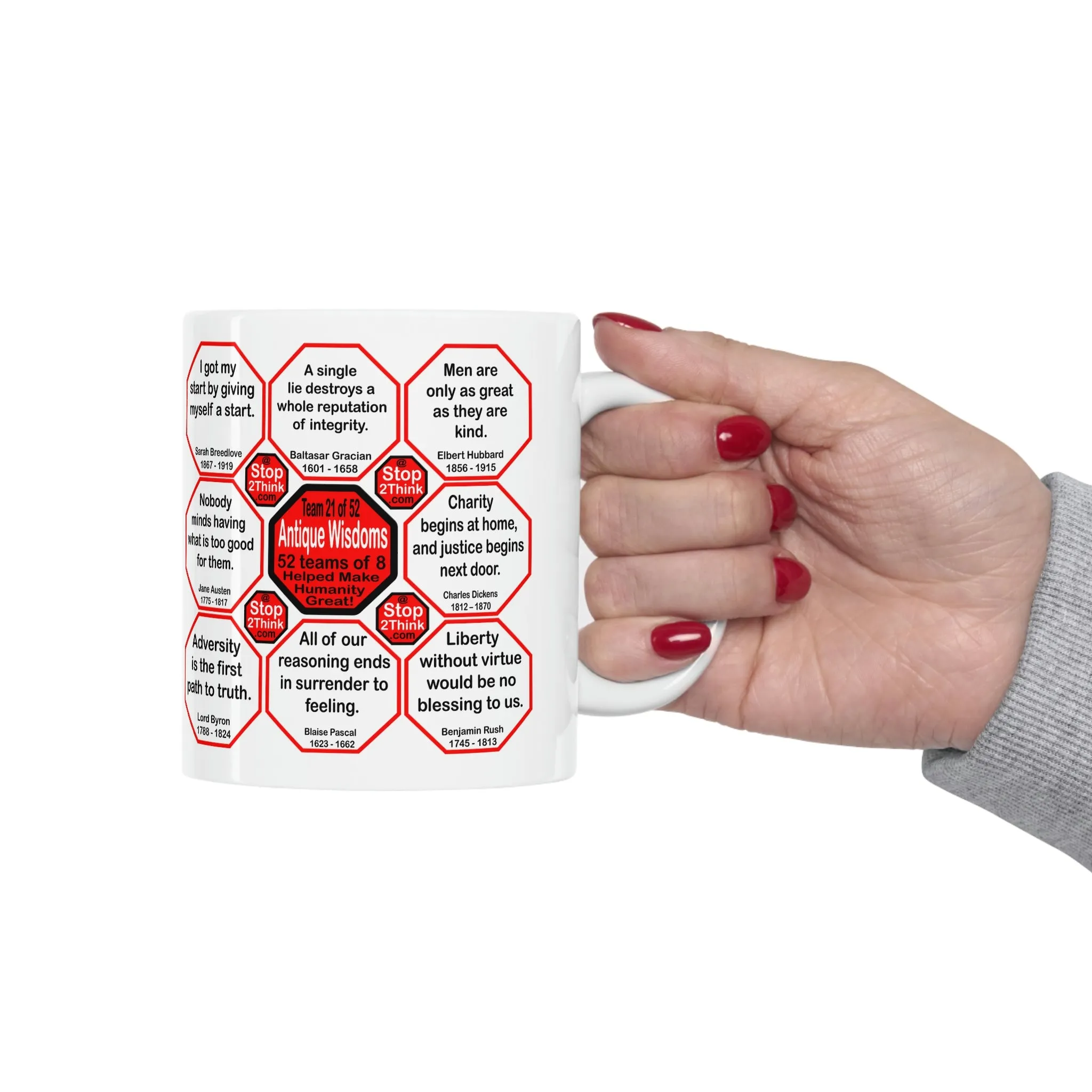 Team 21 of 52 teams that Make Humanity Great!  ...Drink Wisely in Mug Wisdoms  Ceramic 11oz cup