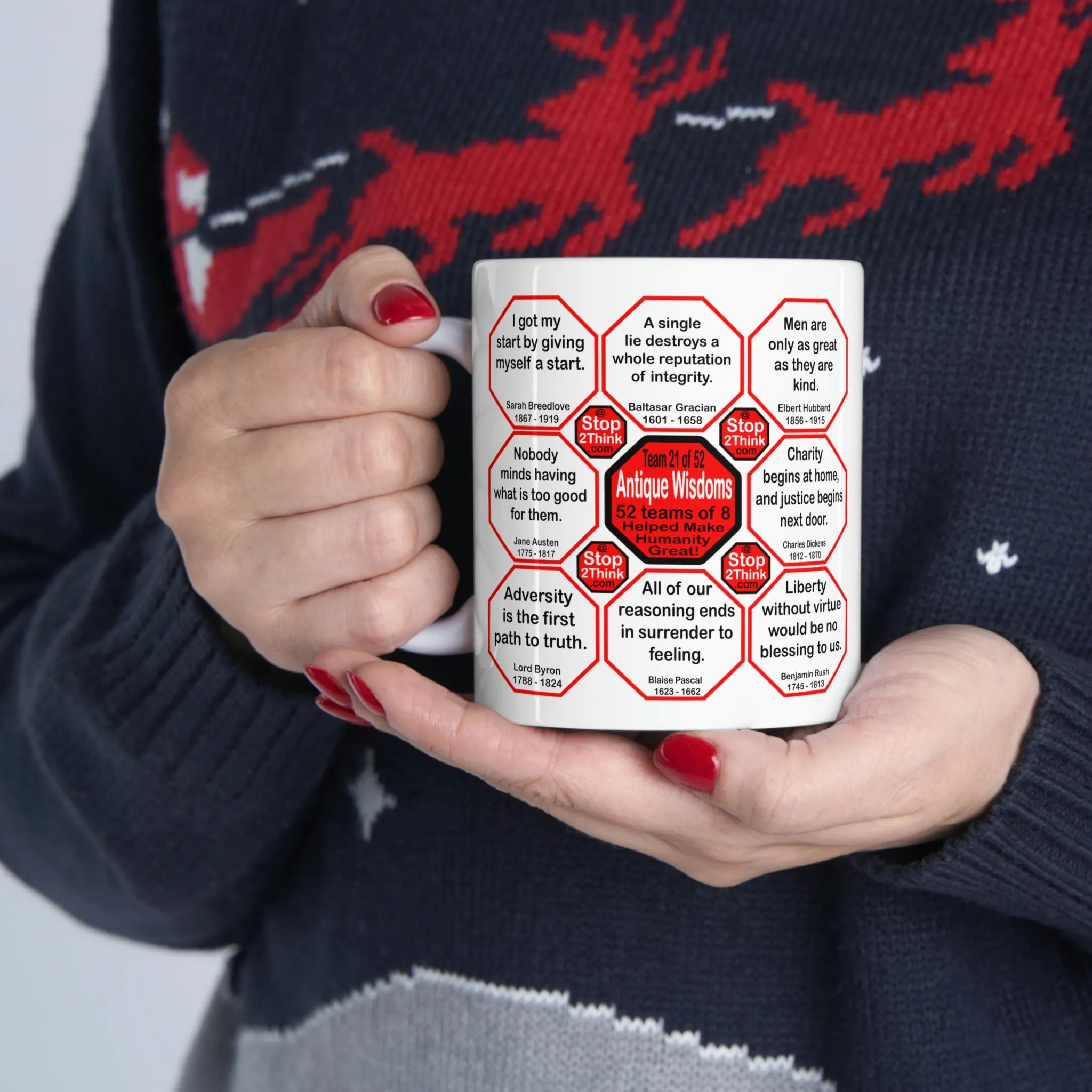 Team 21 of 52 teams that Make Humanity Great!  ...Drink Wisely in Mug Wisdoms  Ceramic 11oz cup