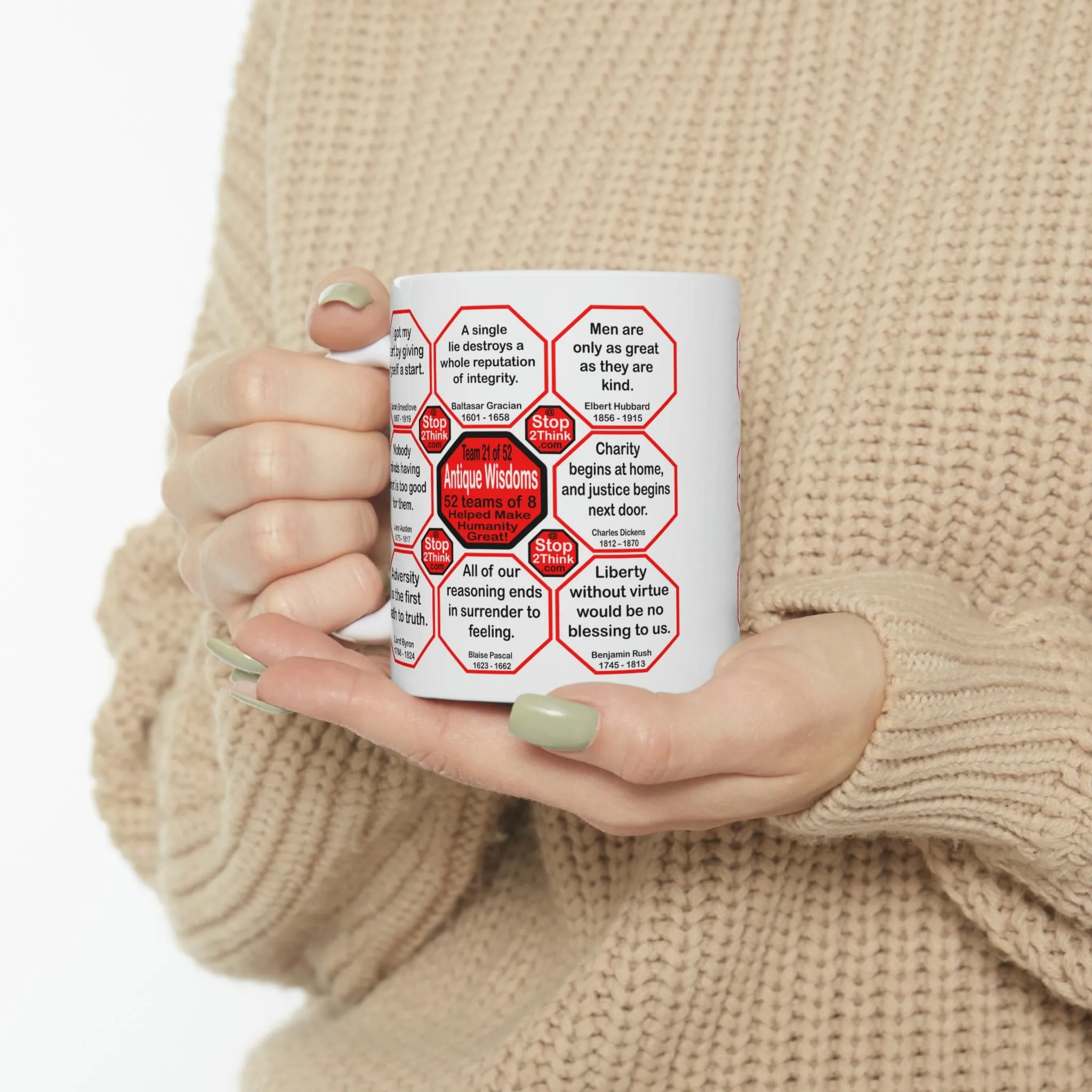 Team 21 of 52 teams that Make Humanity Great!  ...Drink Wisely in Mug Wisdoms  Ceramic 11oz cup