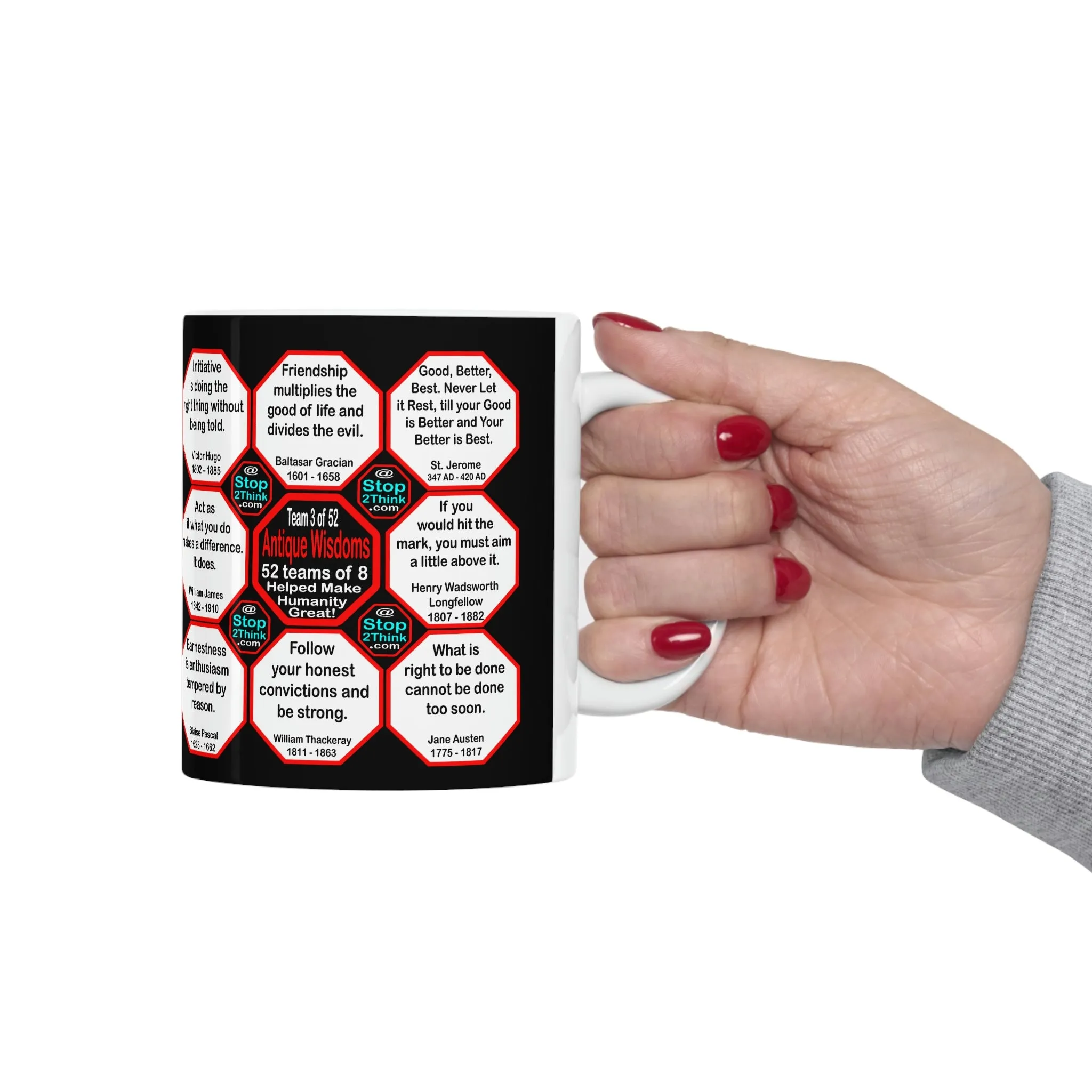 Team 3 of 52 teams that Make Humanity Great!  ...Drink Wisely in Mug Wisdoms  Ceramic 11oz cup