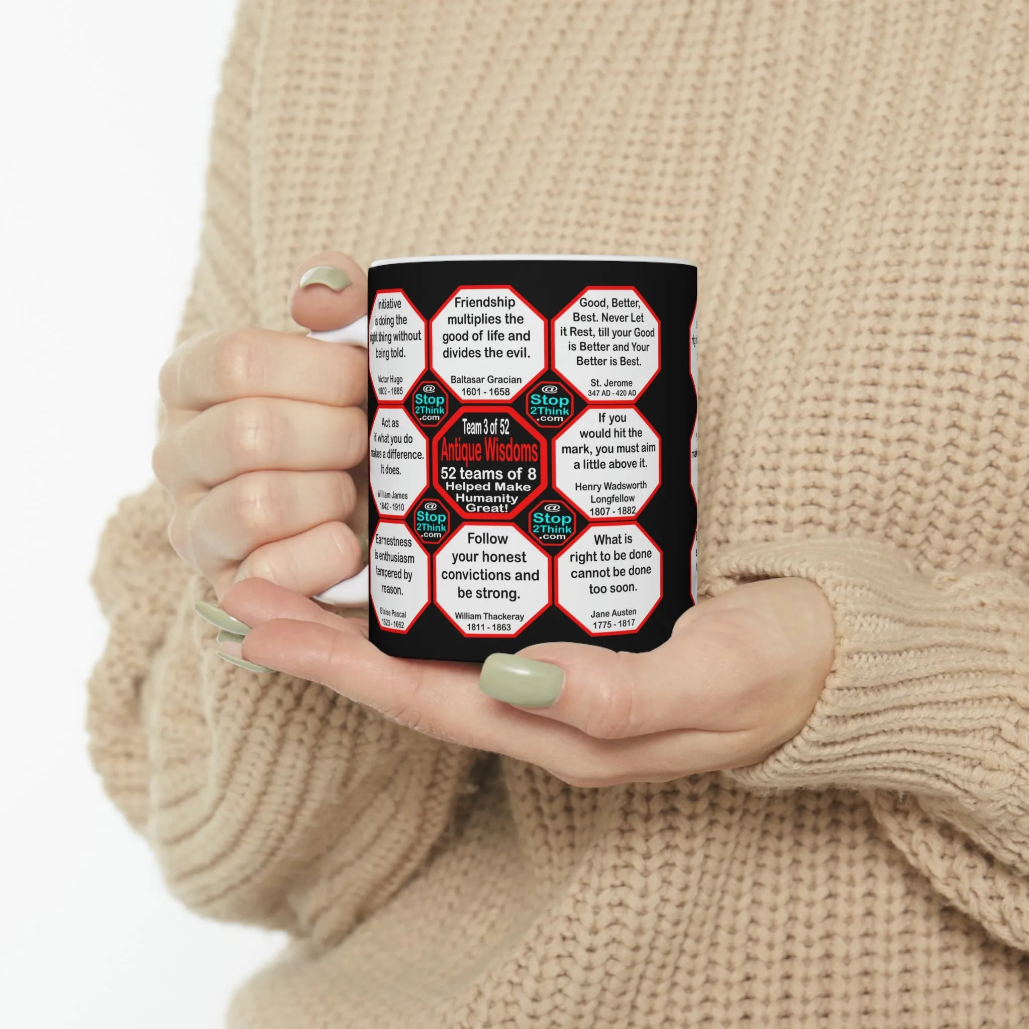 Team 3 of 52 teams that Make Humanity Great!  ...Drink Wisely in Mug Wisdoms  Ceramic 11oz cup