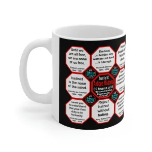 Team 9 of 52 teams that Make Humanity Great!  ...Drink Wisely in Mug Wisdoms  Ceramic 11oz cup
